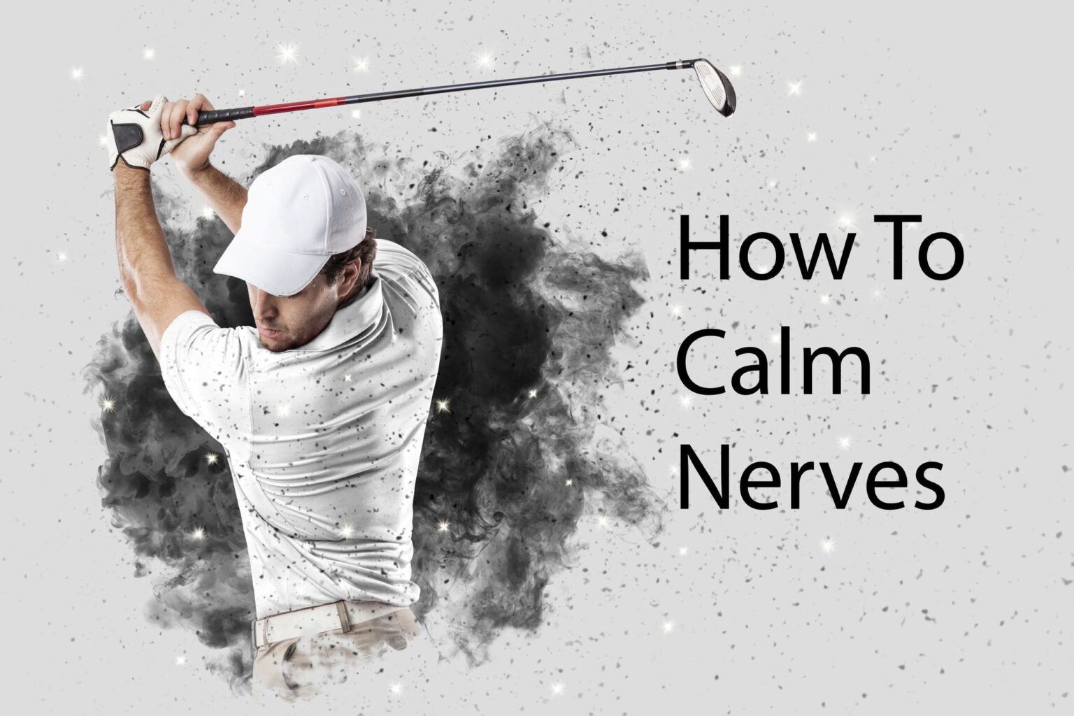Master Your Nerves and Channel Adrenaline to Take Your Golf Game to the Next Level